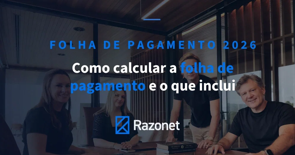  Folha de pagamento 2026: como calcular e o que inclui