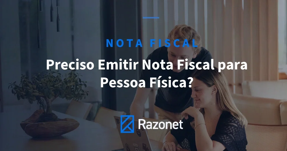 Preciso Emitir Nota Fiscal para Pessoa Física