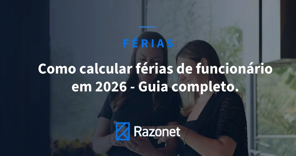 Como Calcular Férias de Funcionário em 2026