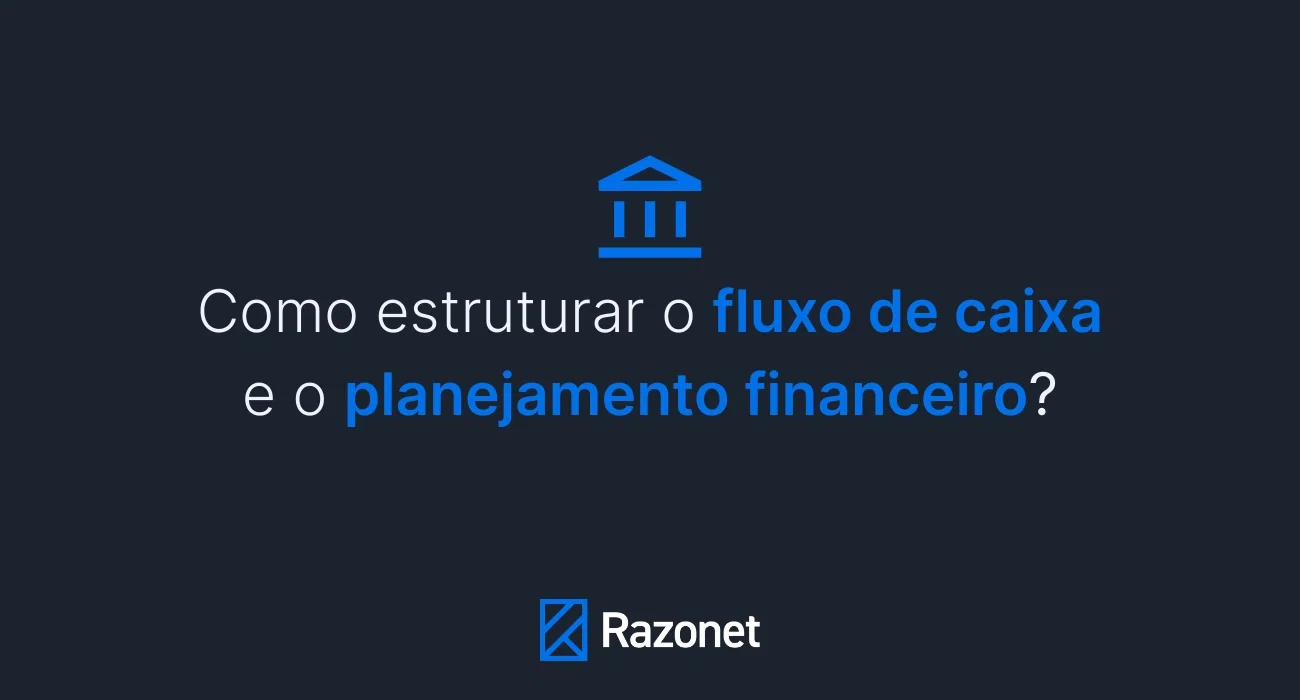 Como organizar o Fluxo de Caixa e o Planejamento Financeiro da Sua Empresa - Capa